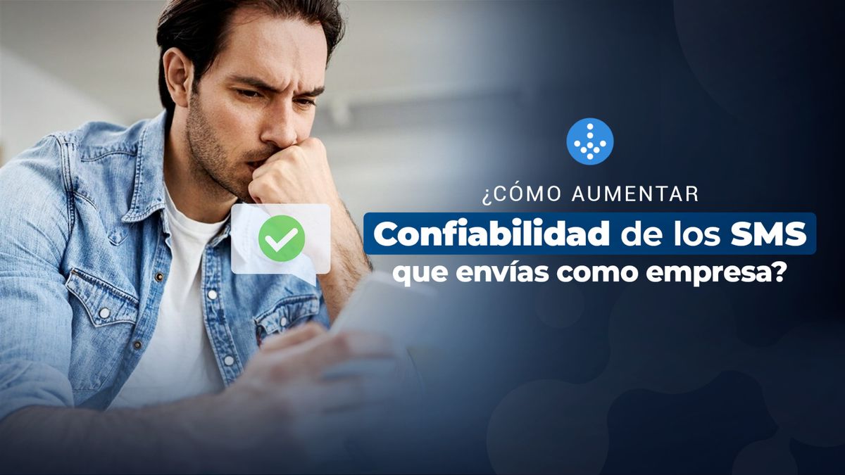 Confiabilidad en el SMS corporativo