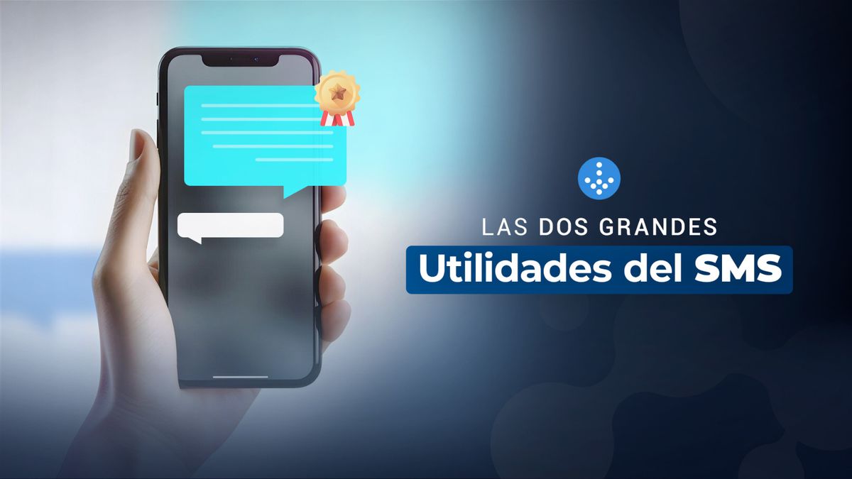 Las dos grandes utilidades del SMS